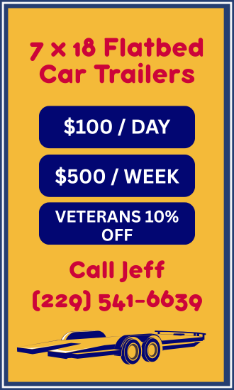 Valdosta Trailer Rental has 7x18 Flatbed Car Trailers for $100 a day or $500 per week. Veterans get 10% off. Call Jeff at 229-541-6639